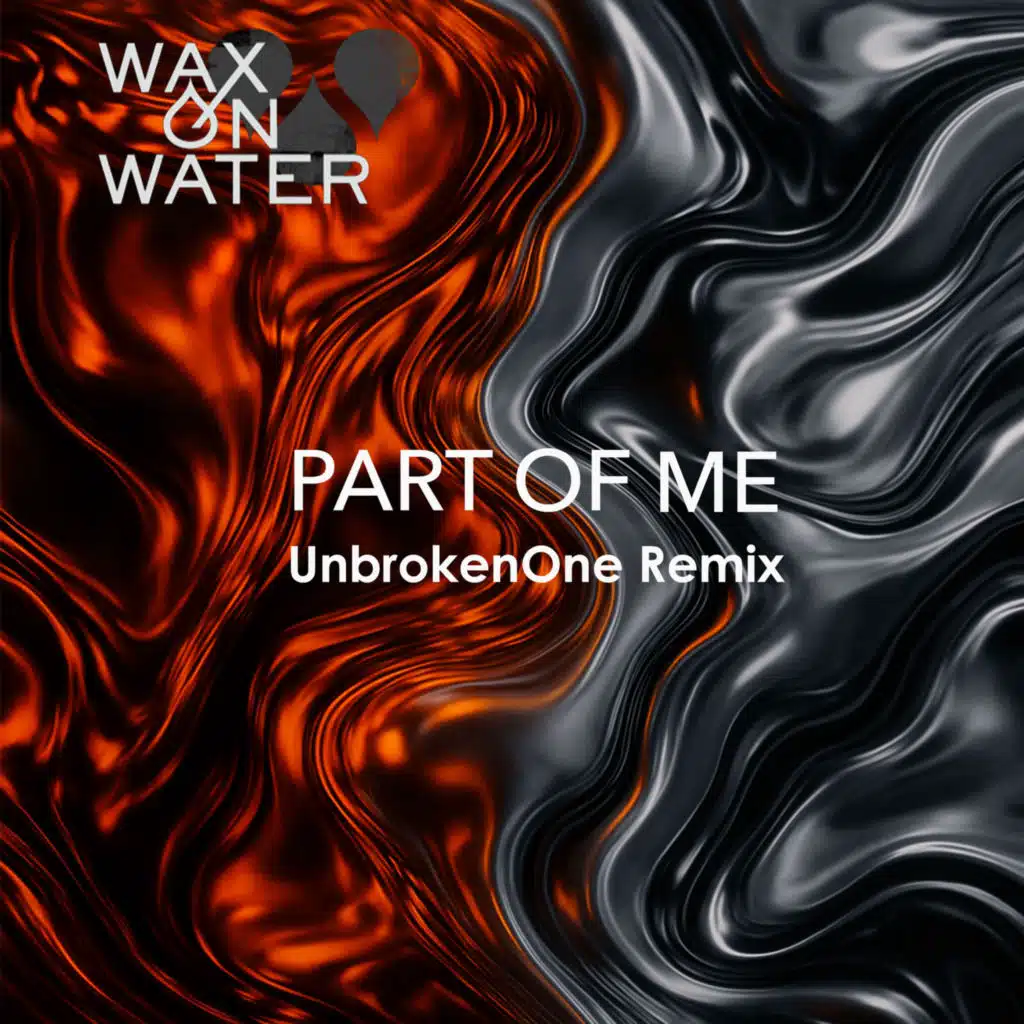 Part of Me (UnbrokenOne Remix)