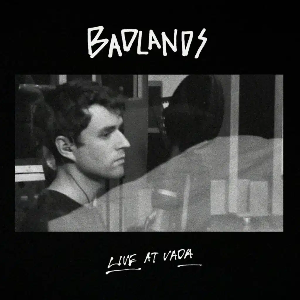 Badlands (Live at Vada)