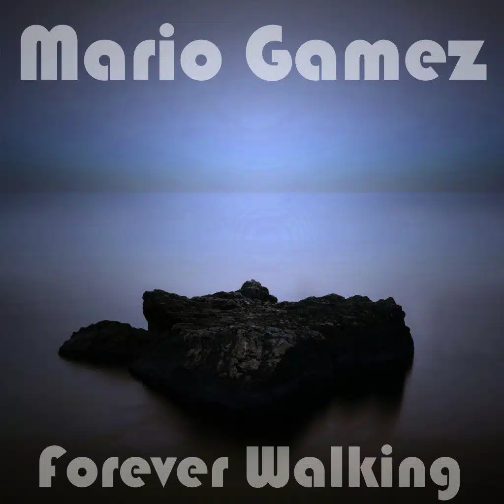 Forever Walking