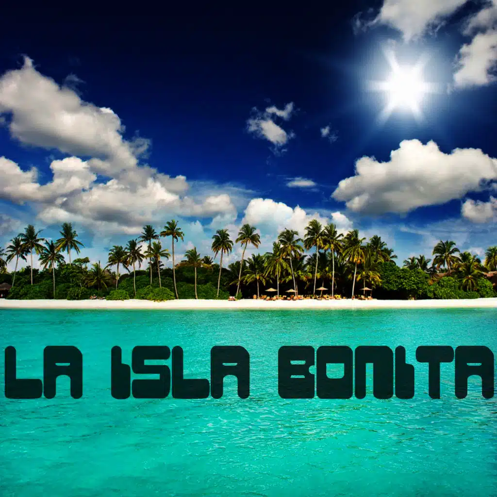 La Isla Bonita