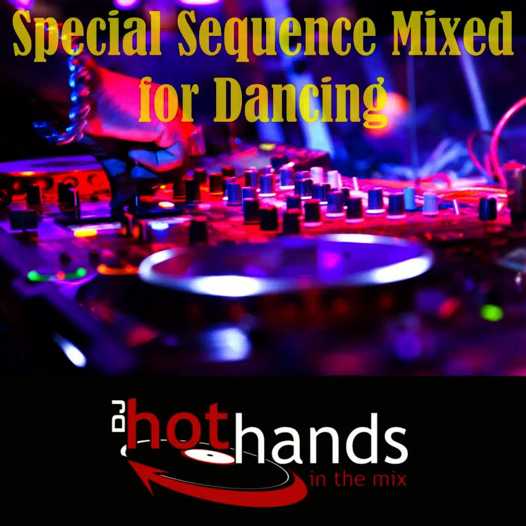 Special Sequence Mixed for Dancing
