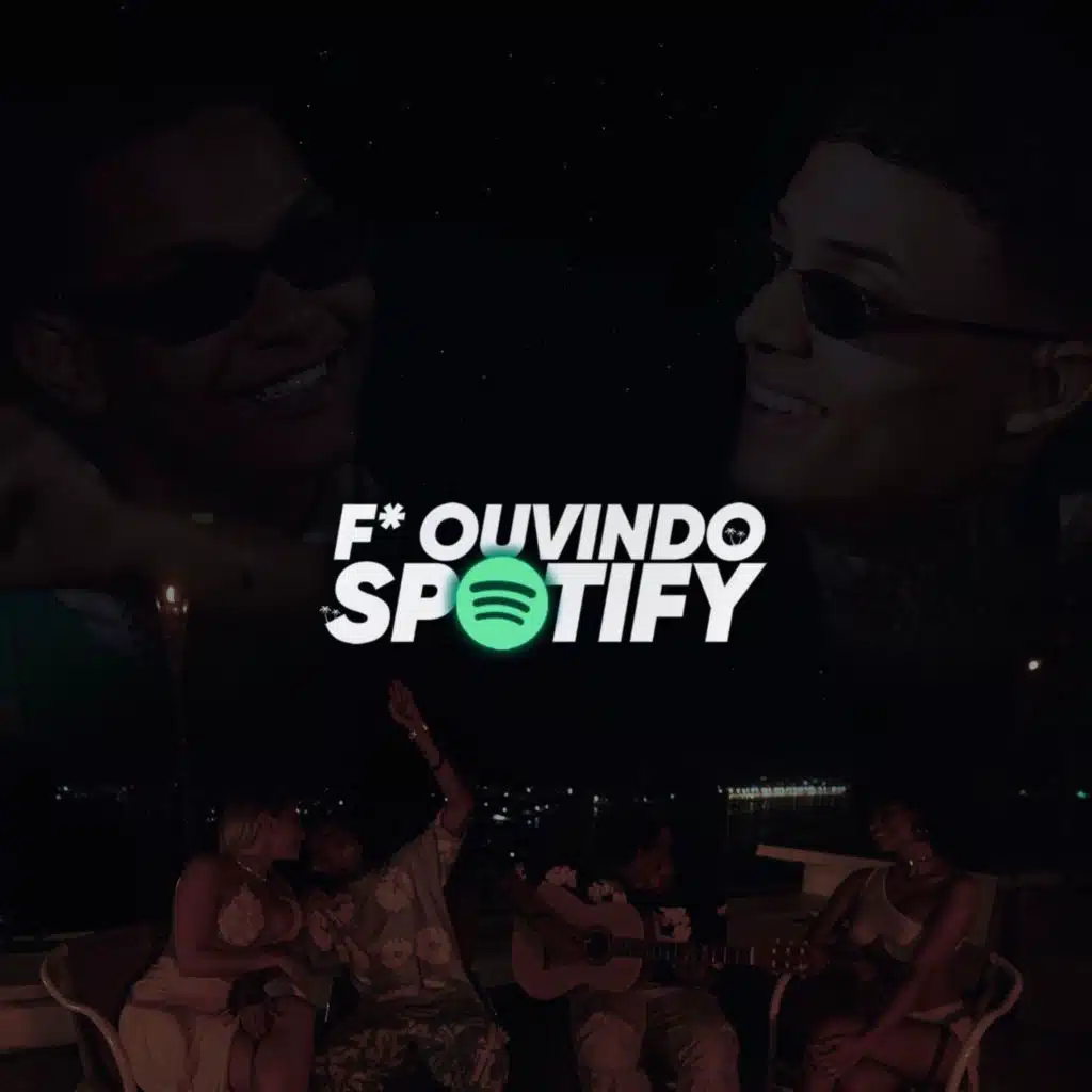 F. Ouvindo Spotify