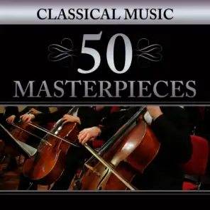 Classical Music: 50 Masterpieces