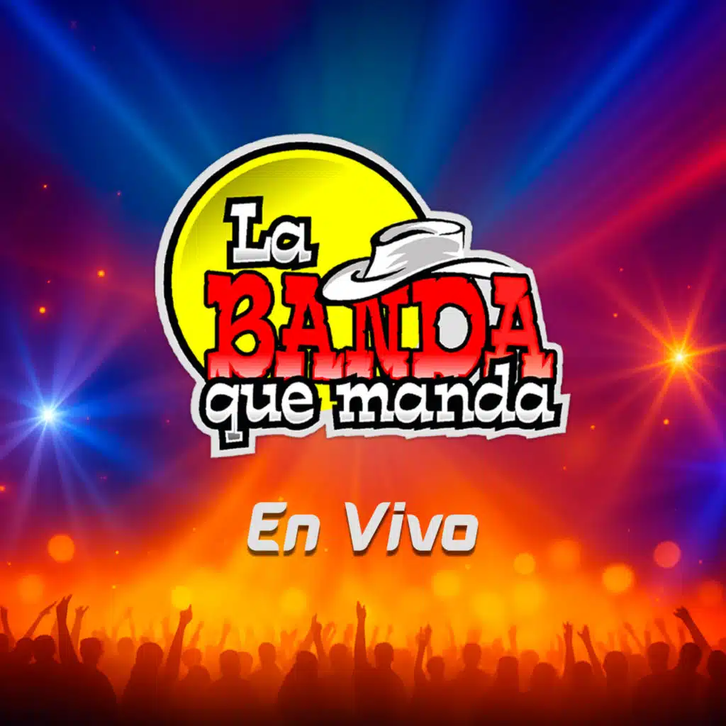 La Banda Que Manda (En Vivo)
