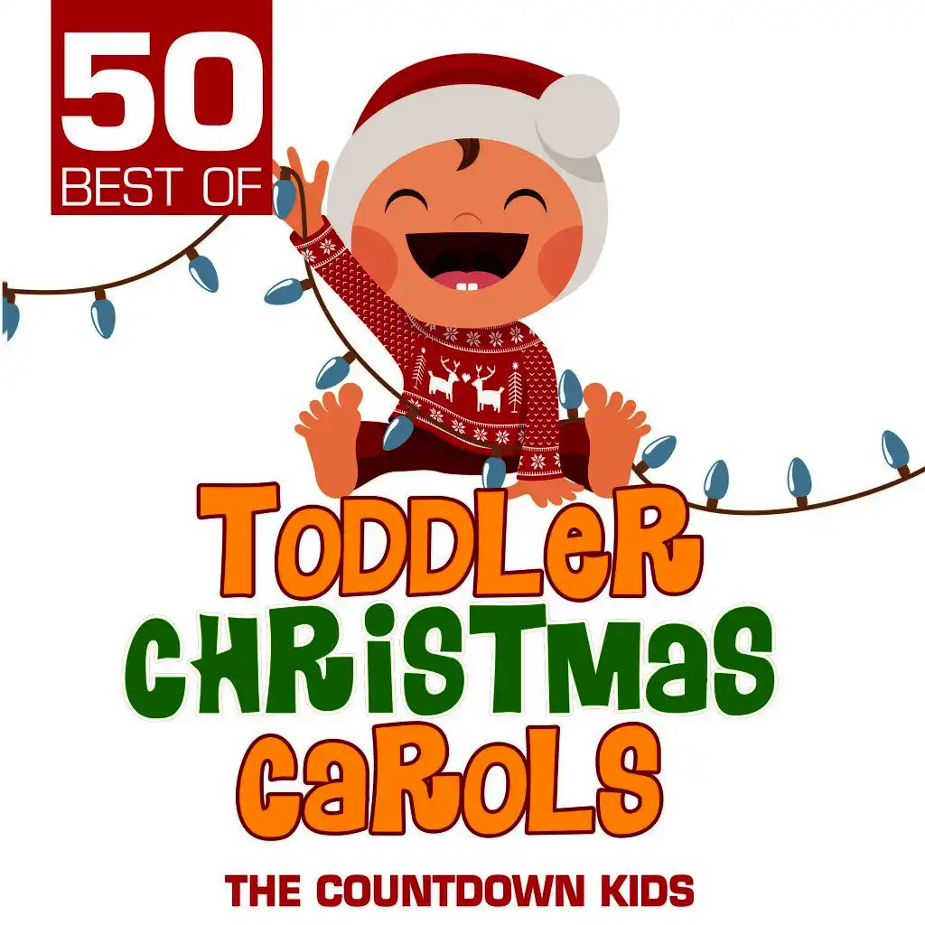 50 Best of Toddler Christmas Carols