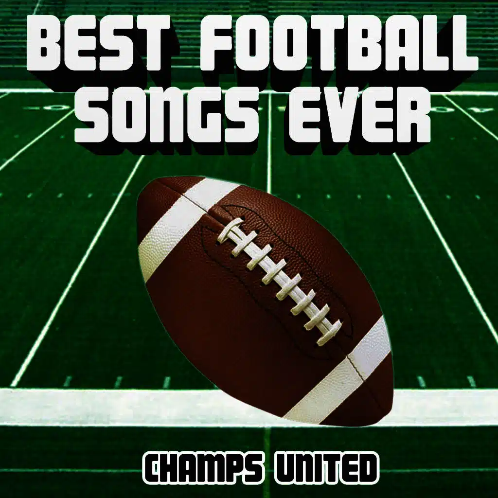 Best Football Songs Ever