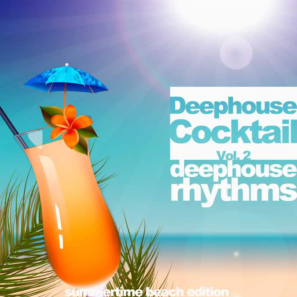 Deephouse Cocktail, Vol. 2 (Deephouse Rhythms)