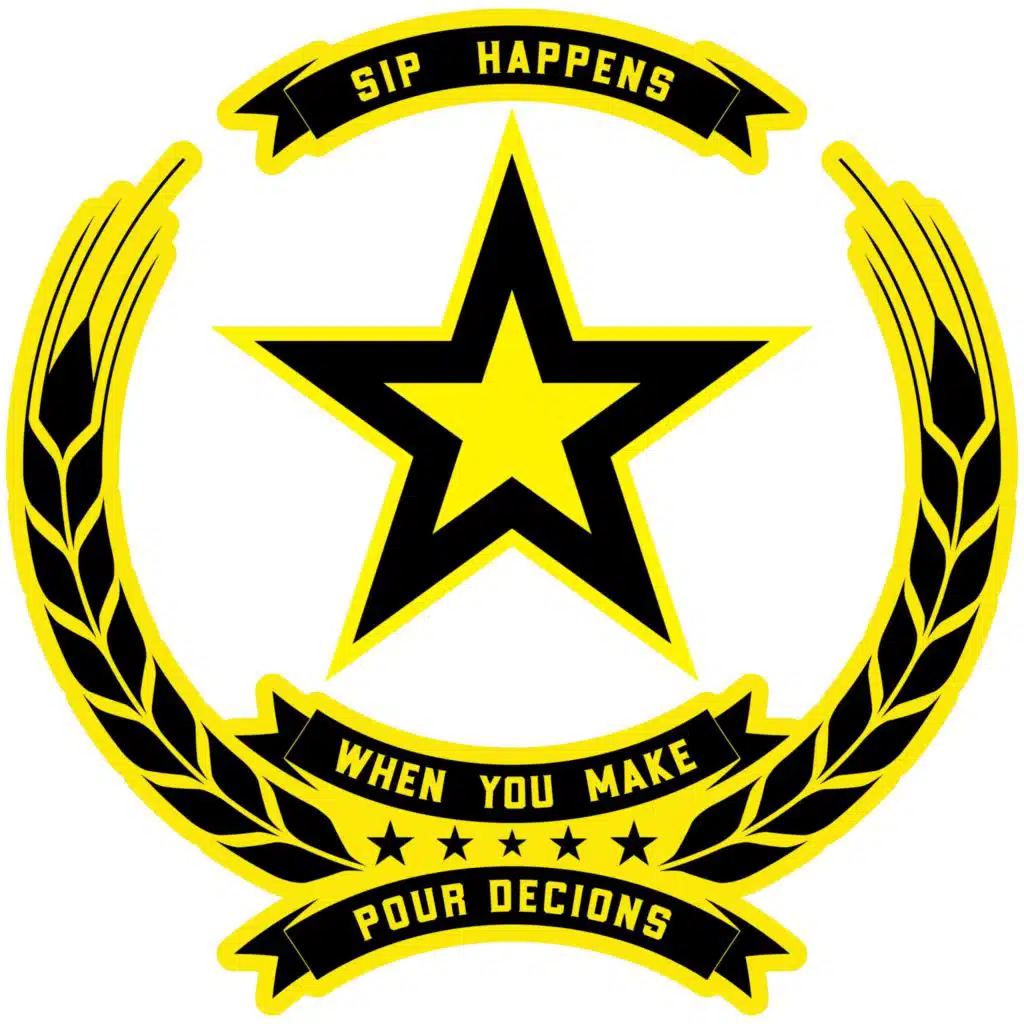 Sip Happens Pour Decisions