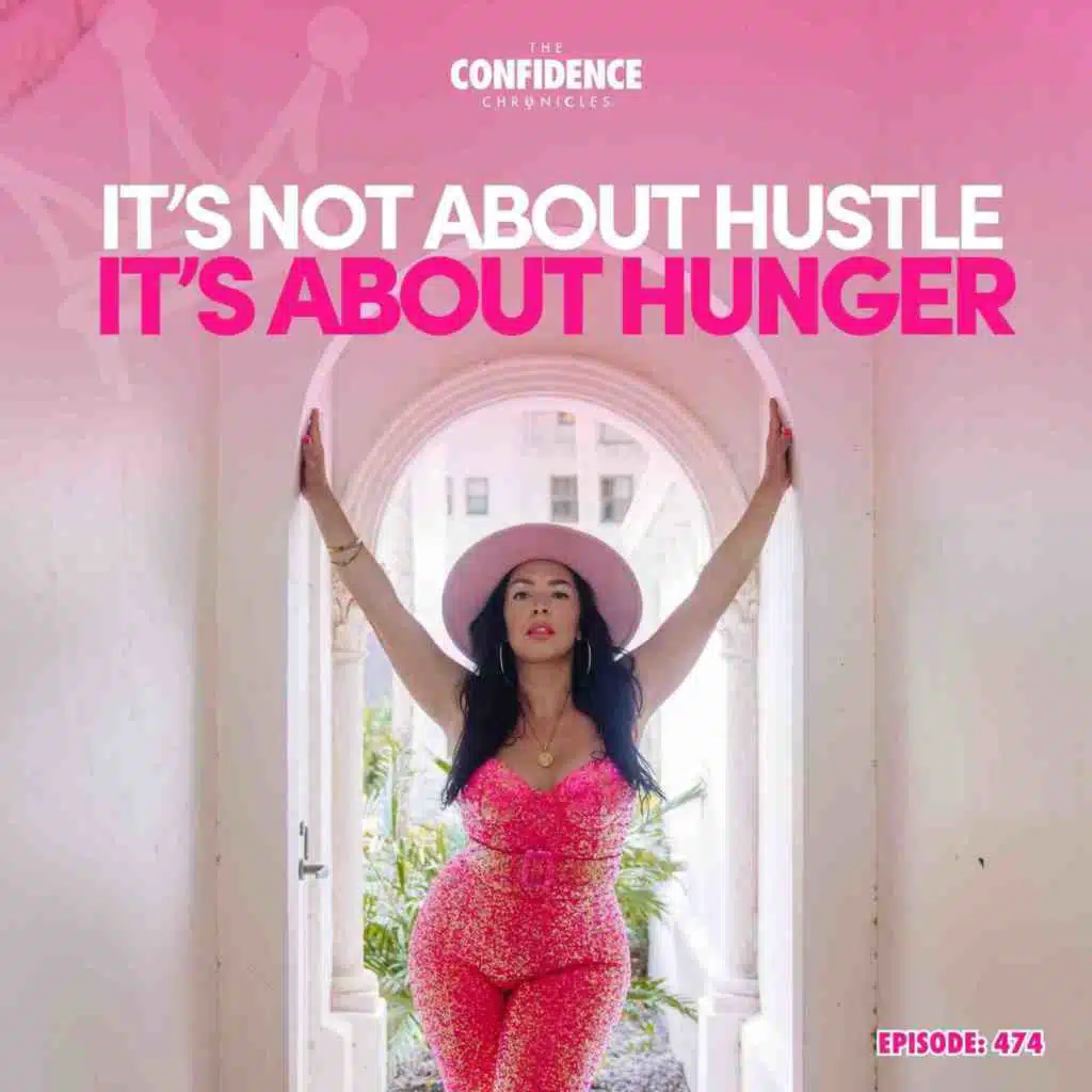 It’s Not About Hustle, It’s About Hunger.