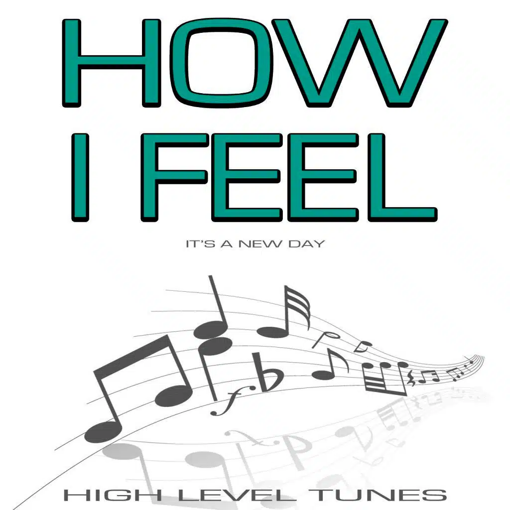 How I Feel (It's a New Day)