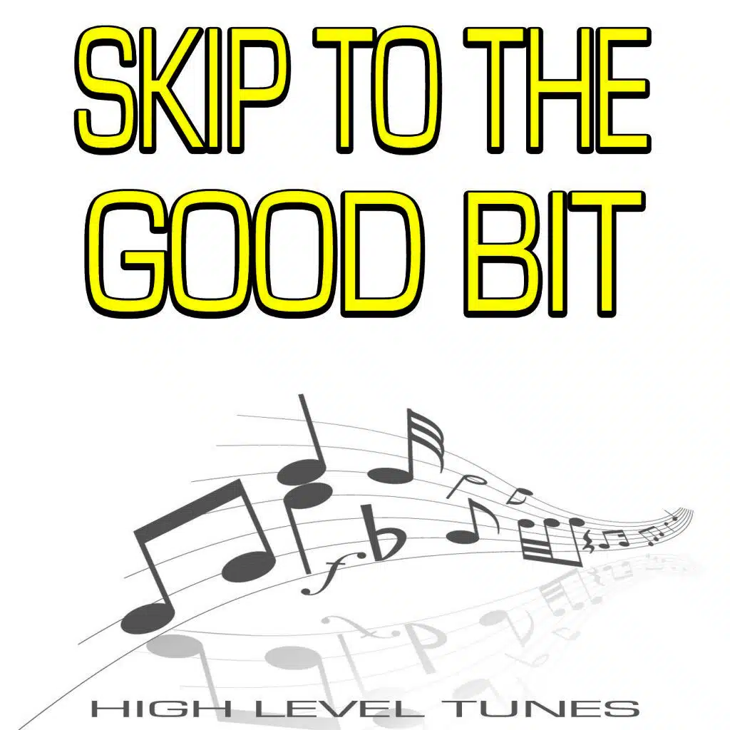 Skip to the Good Bit