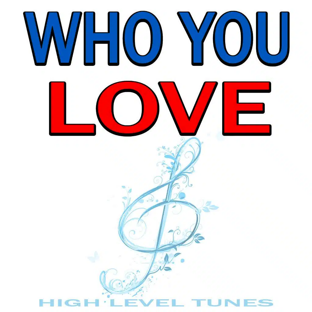 Who You Love