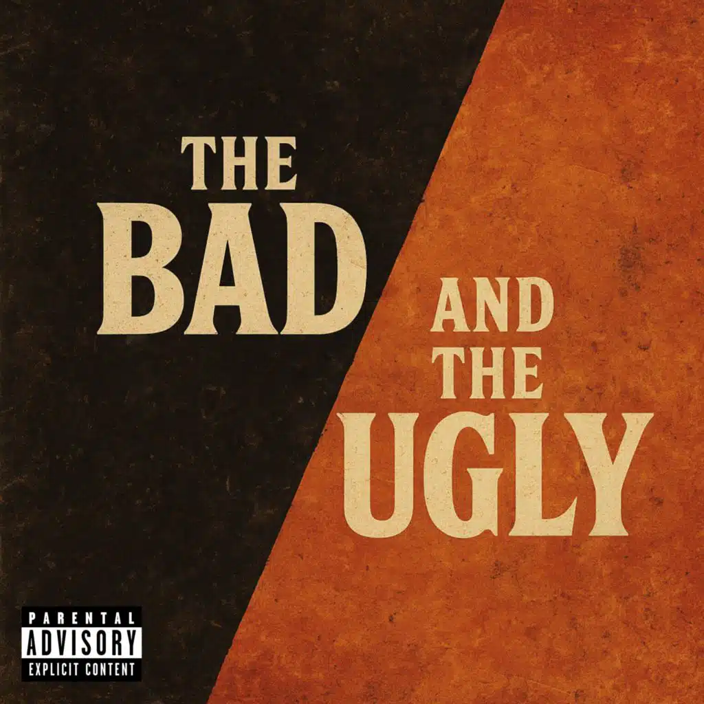 The Bad and the Ugly