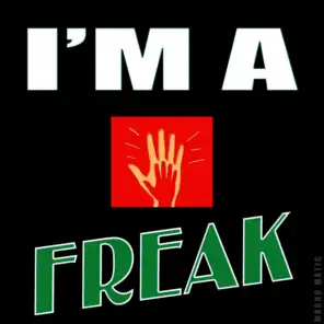 I'm a Freak