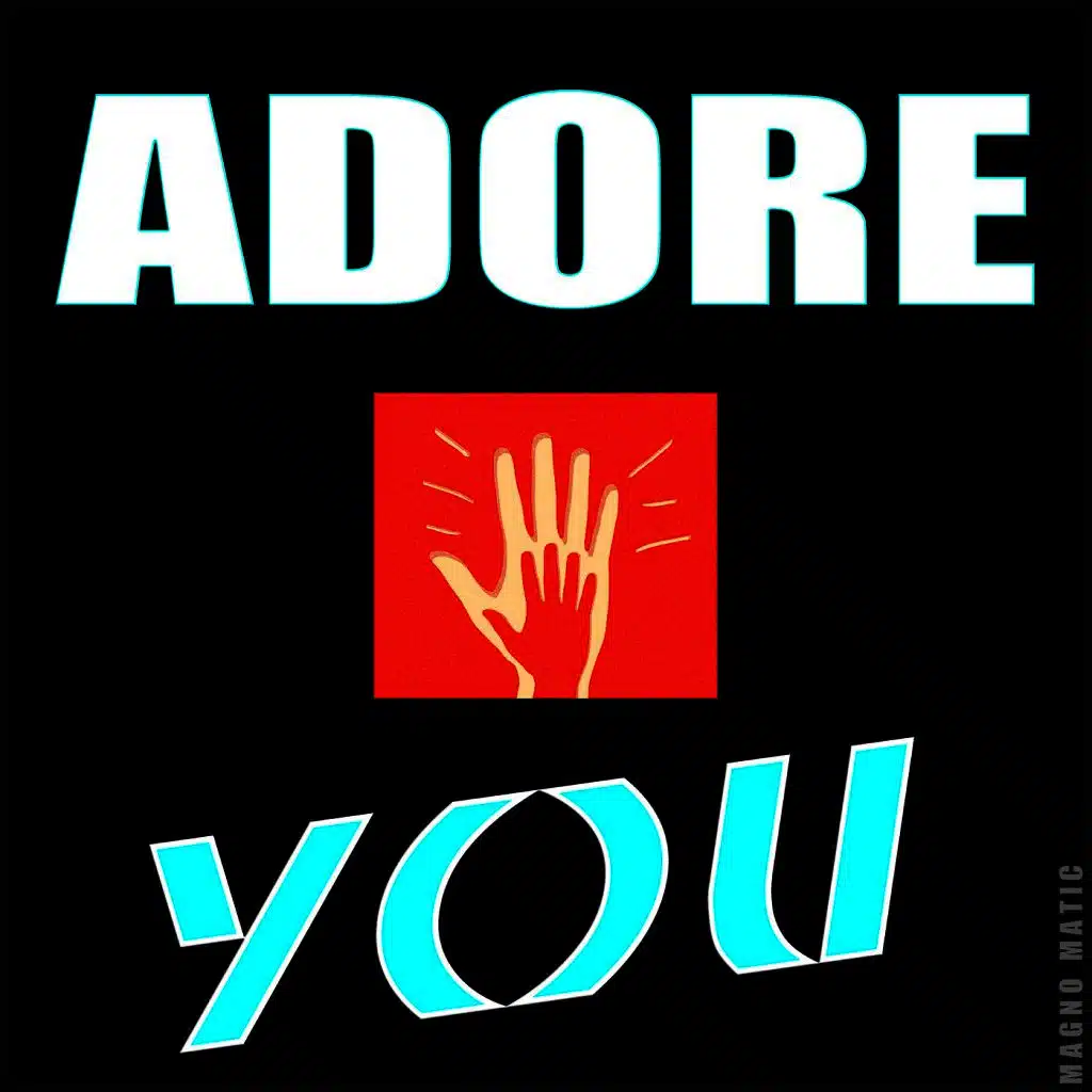 Adore You