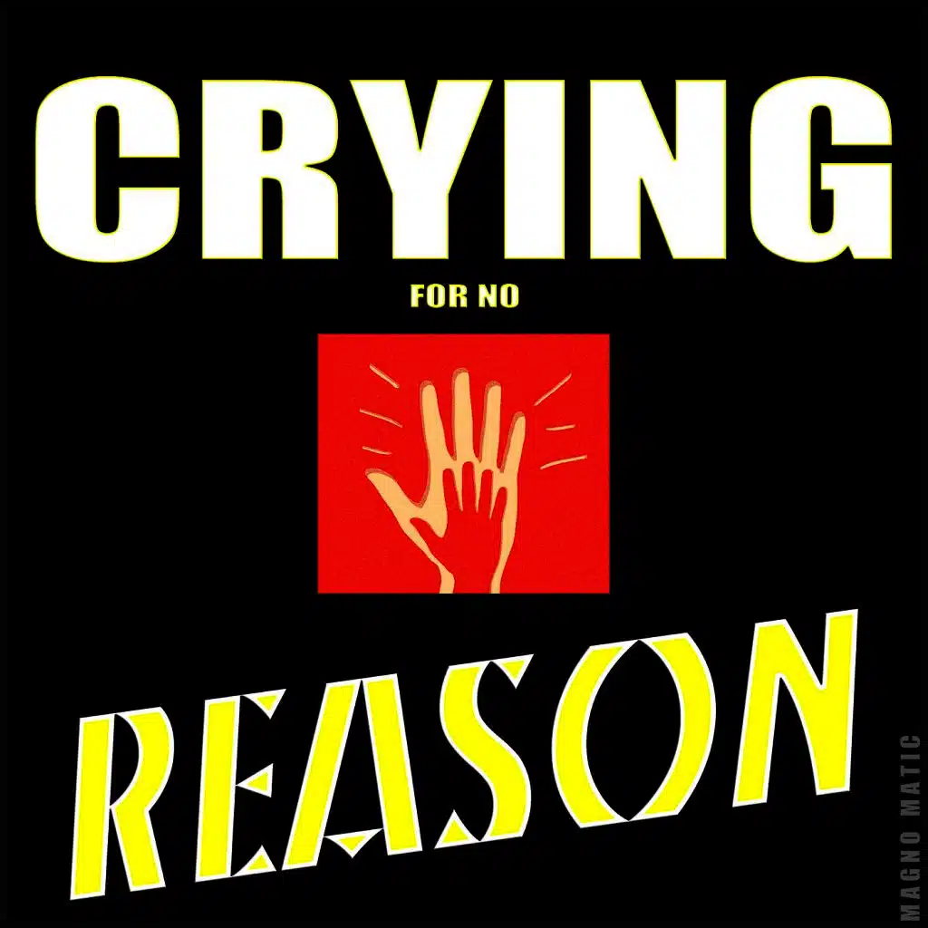 Crying for No Reason