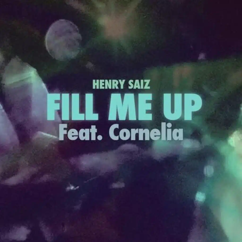Fill Me Up Remixes (feat. Cornelia)