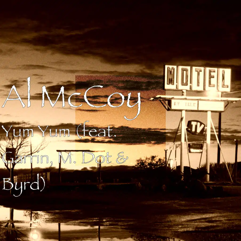 Yum Yum (feat. Garrin, M. Dot & Byrd)