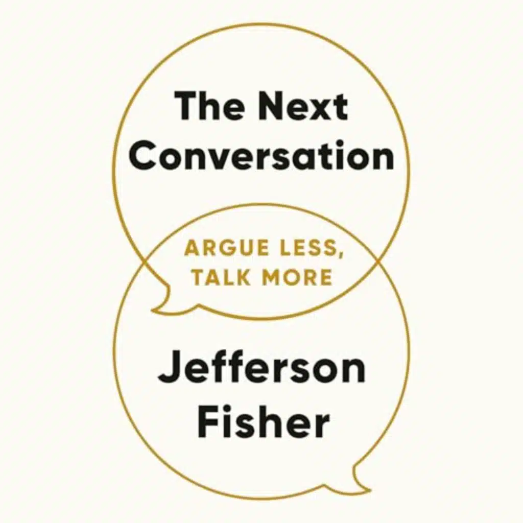 The Next Conversation by Jefferson Fisher