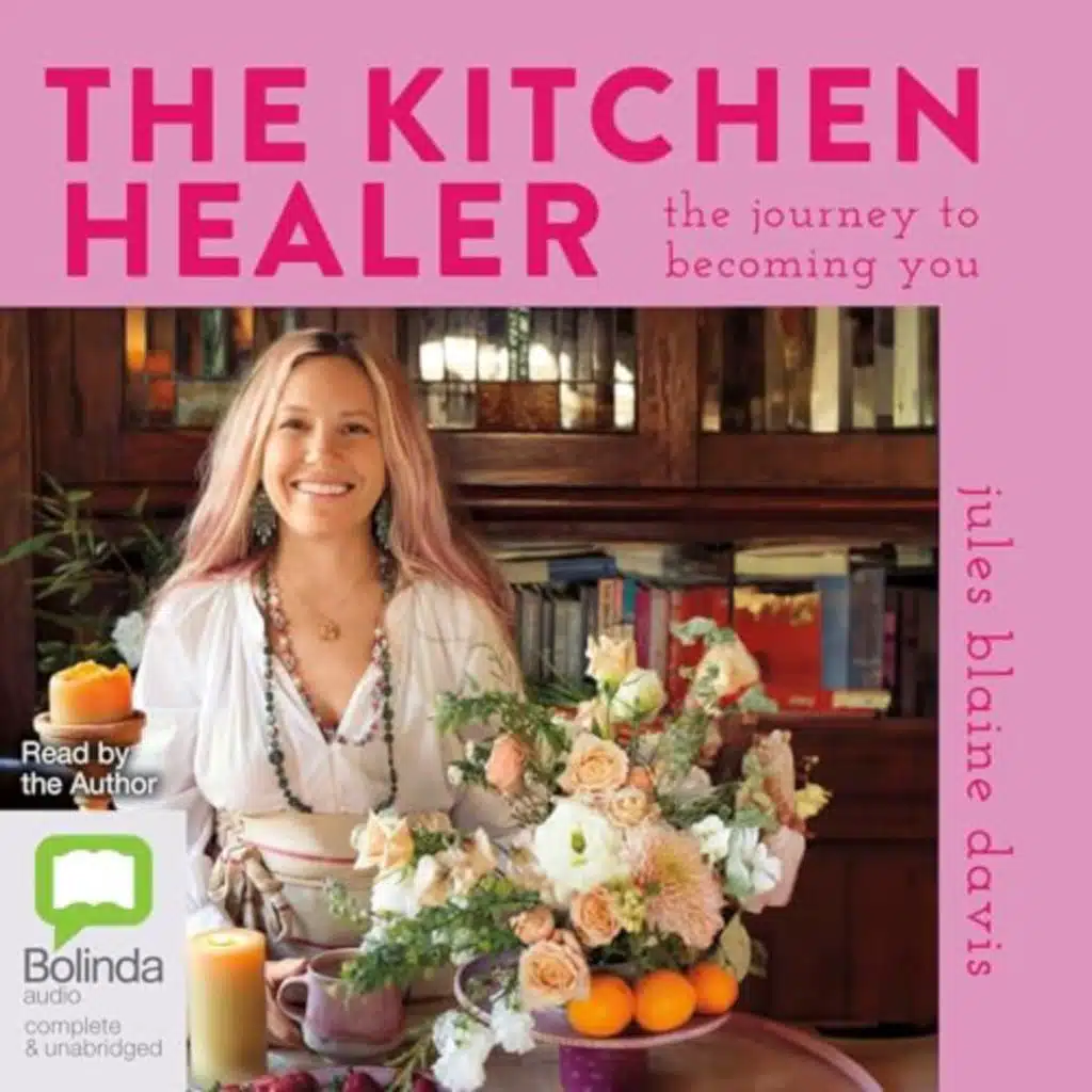 The Kitchen Healer by Jules Blaine Davis