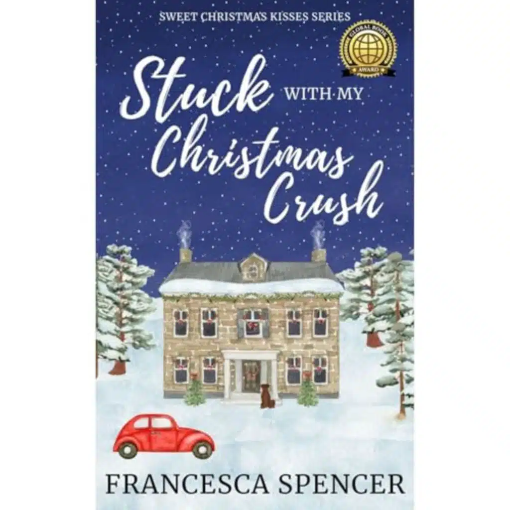 Stuck With My Christmas Crush by Francesca Spencer