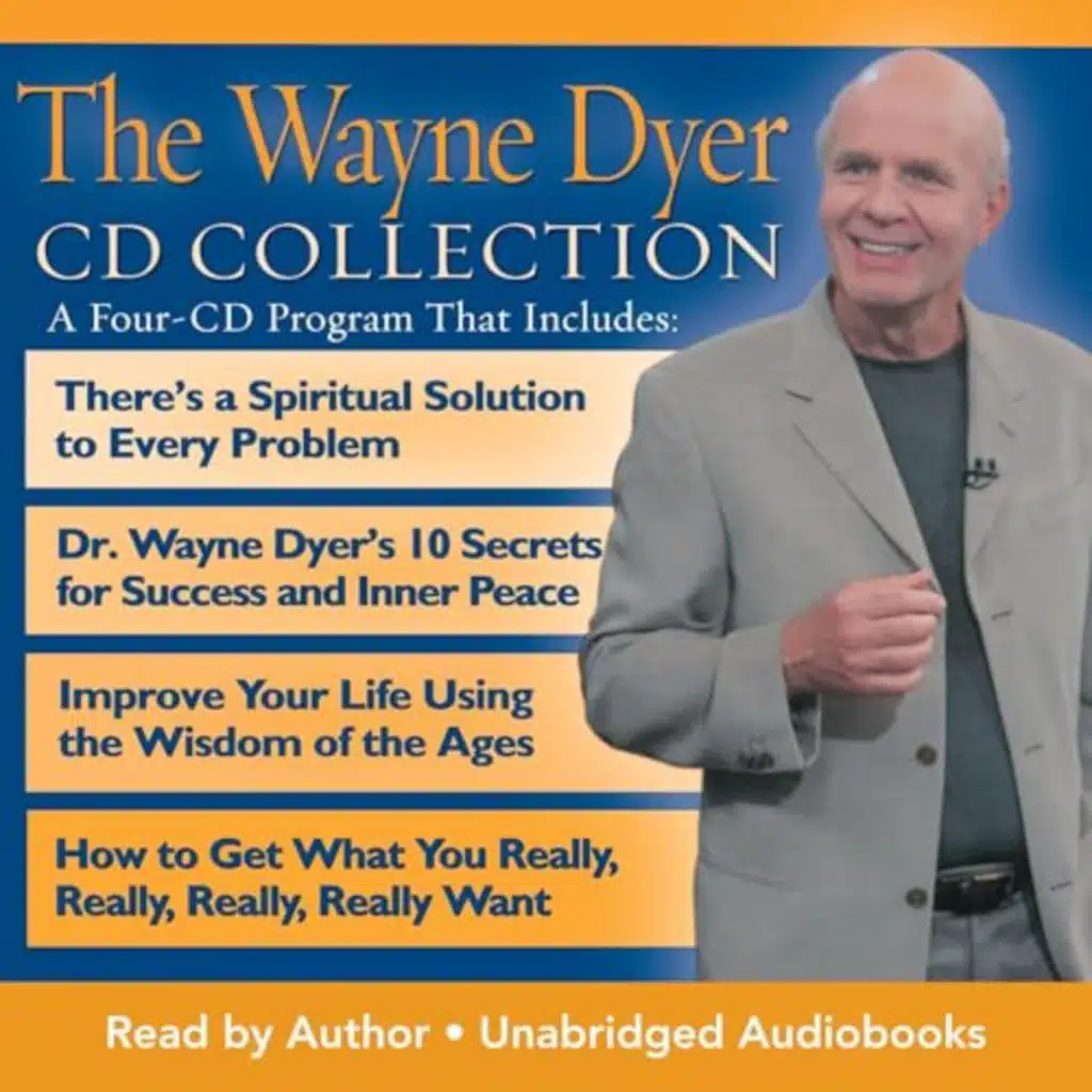 The Wayne Dyer CD Collection by Dr. Wayne W. Dyer