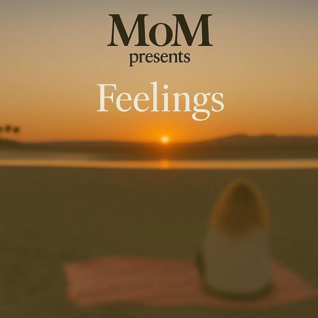 MoM-Feelings