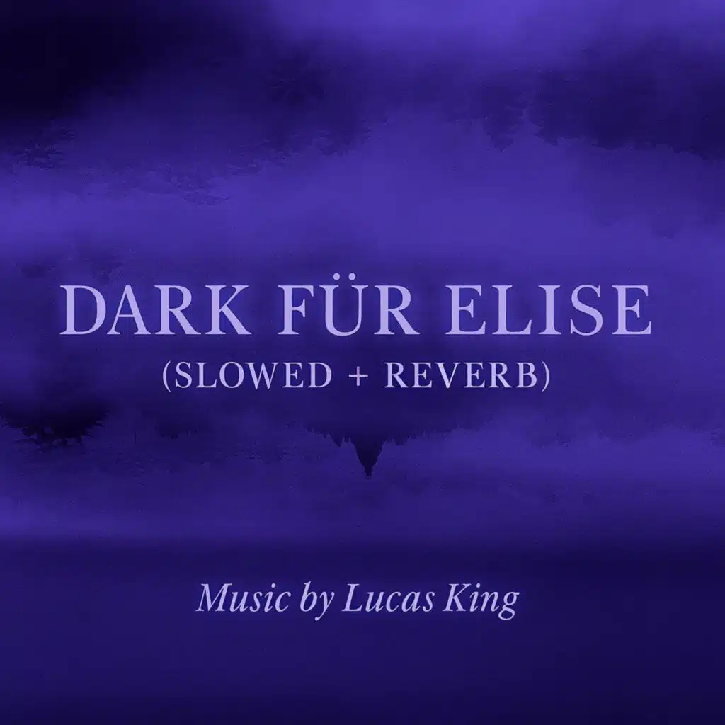 Dark Für Elise (Slowed + Reverb)