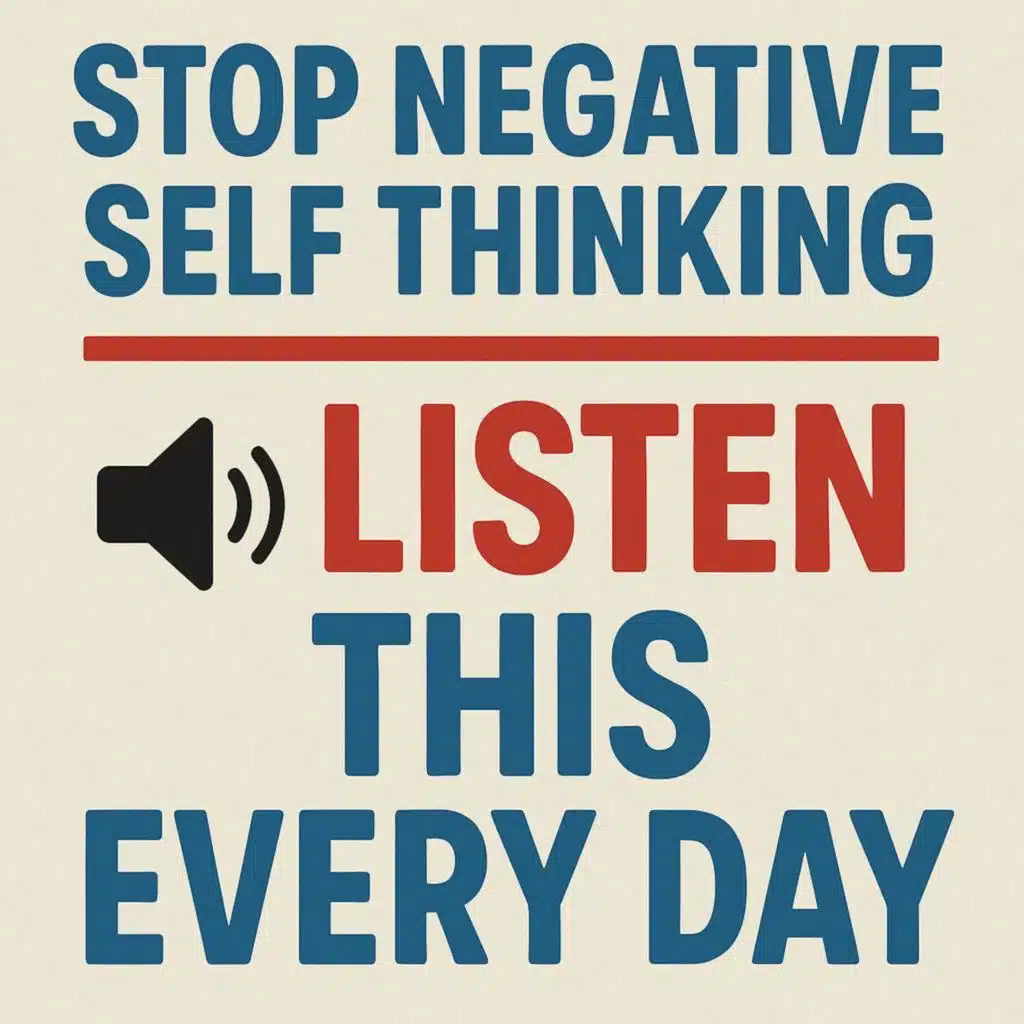 STOP NEGATIVE SELF THINKING - LISTEN This Every Day | Motivational Speech