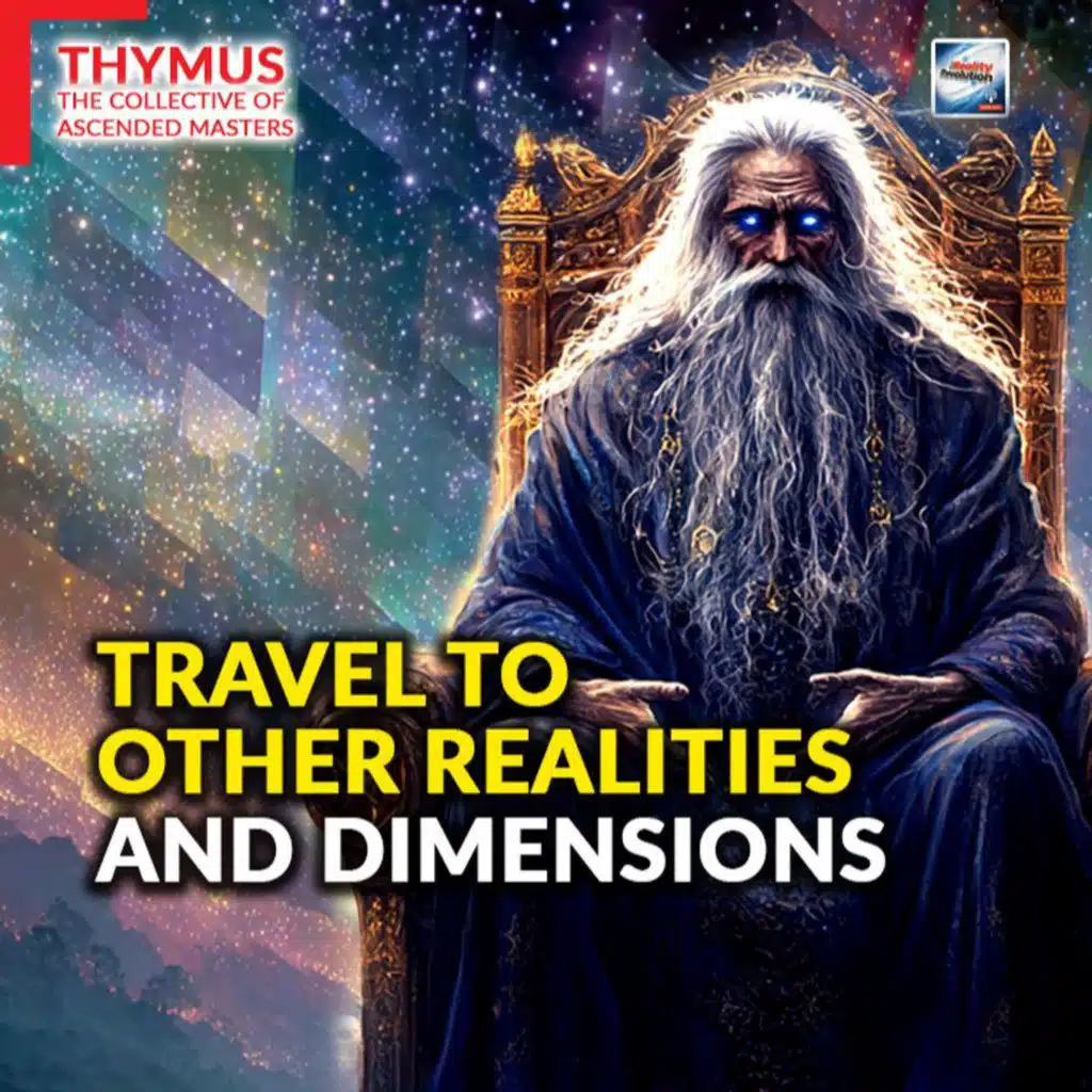 Thymus - Travel to Other Realities and Dimensions