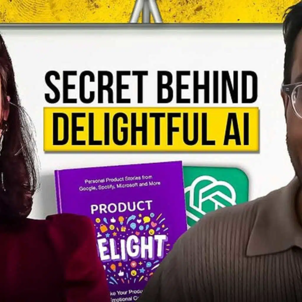 How to Engineer Delight Into AI Products: The Complete Playbook from Spotify & Google PM Nesrine Changuel