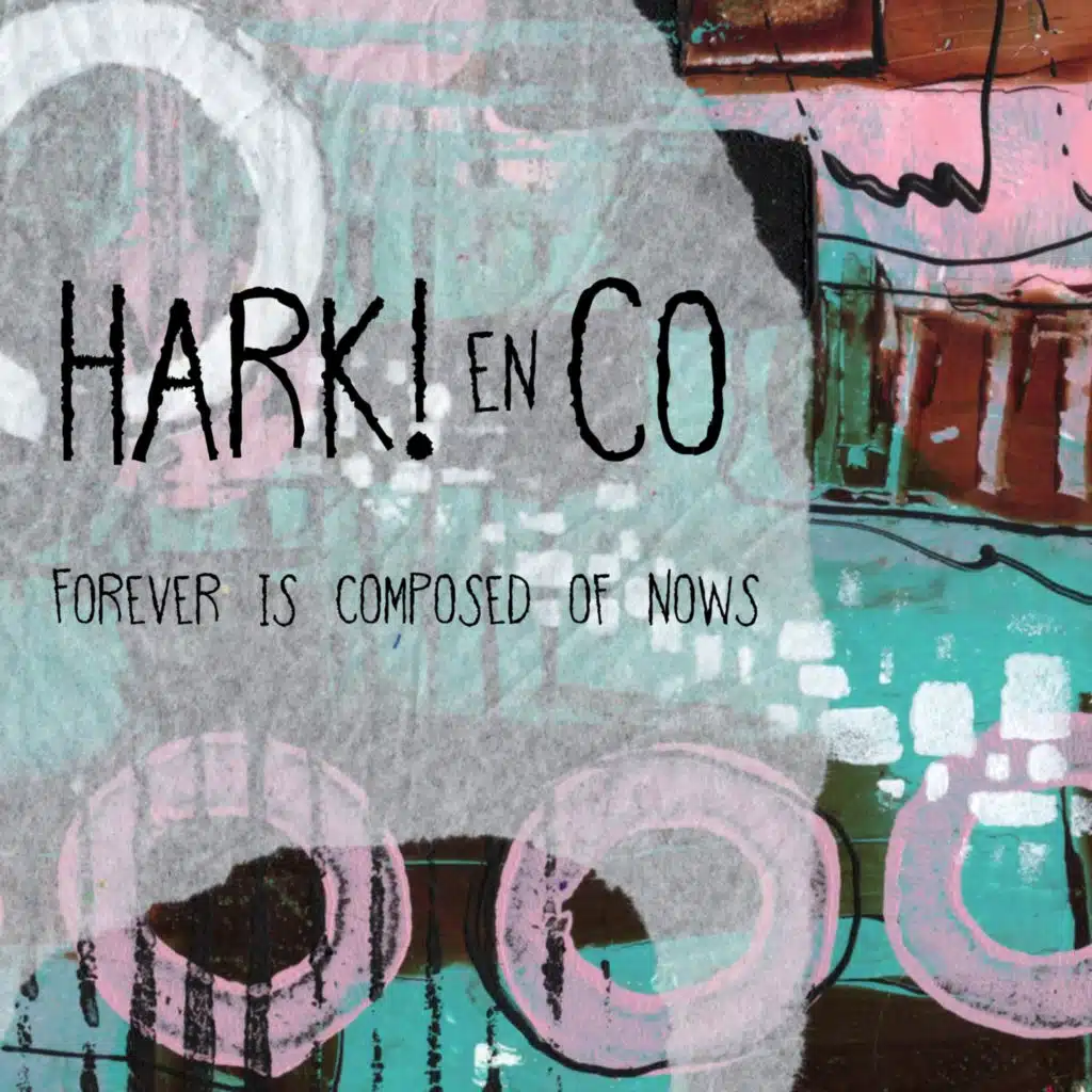 Hark! en Co