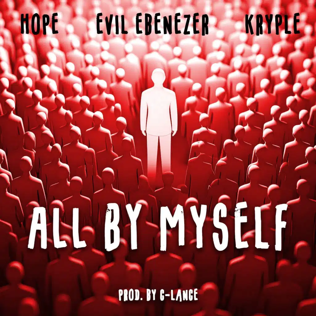 All by Myself (feat. Evil Ebenezer & kryple)