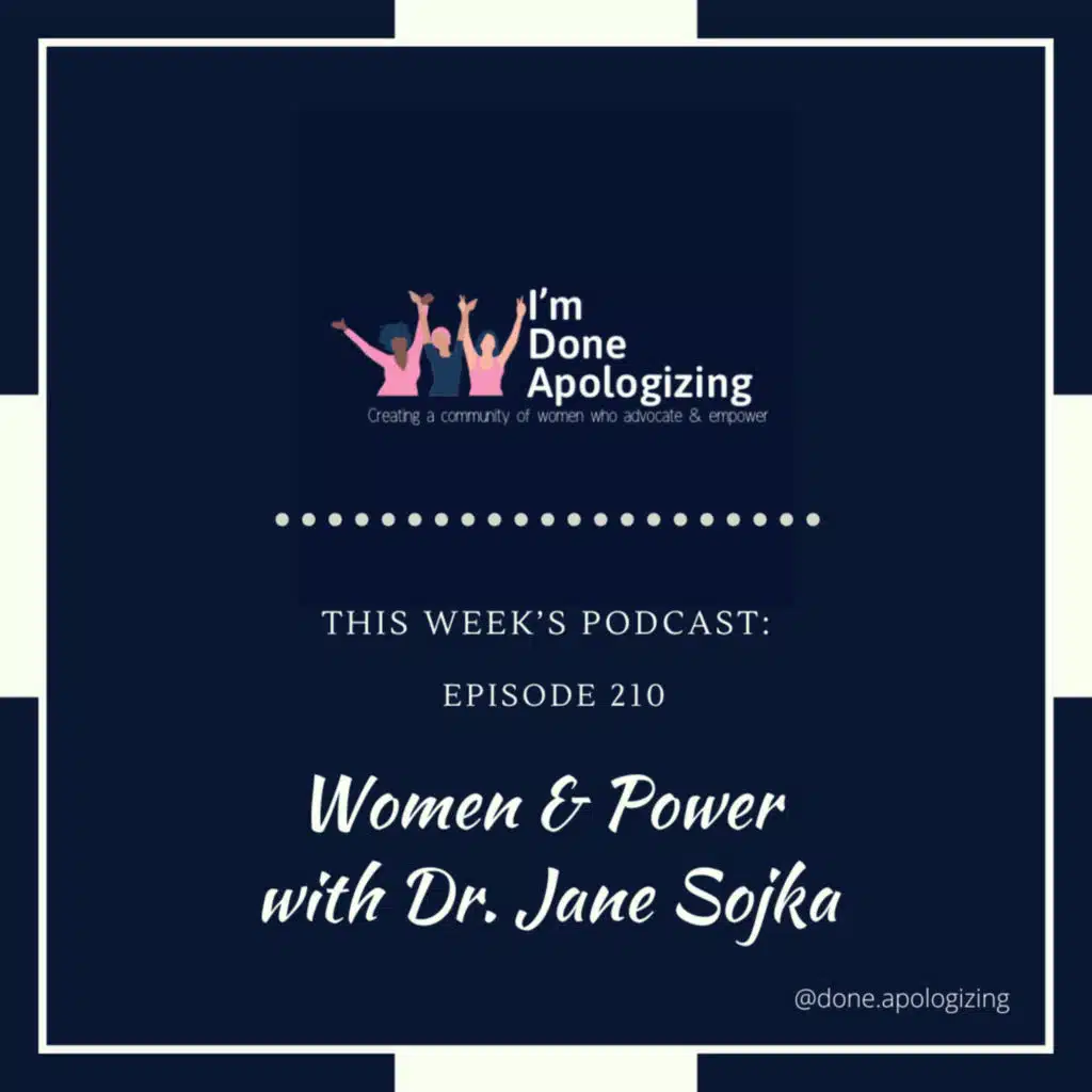 Ep. 210-Women & Power with Dr. Jane Sojka