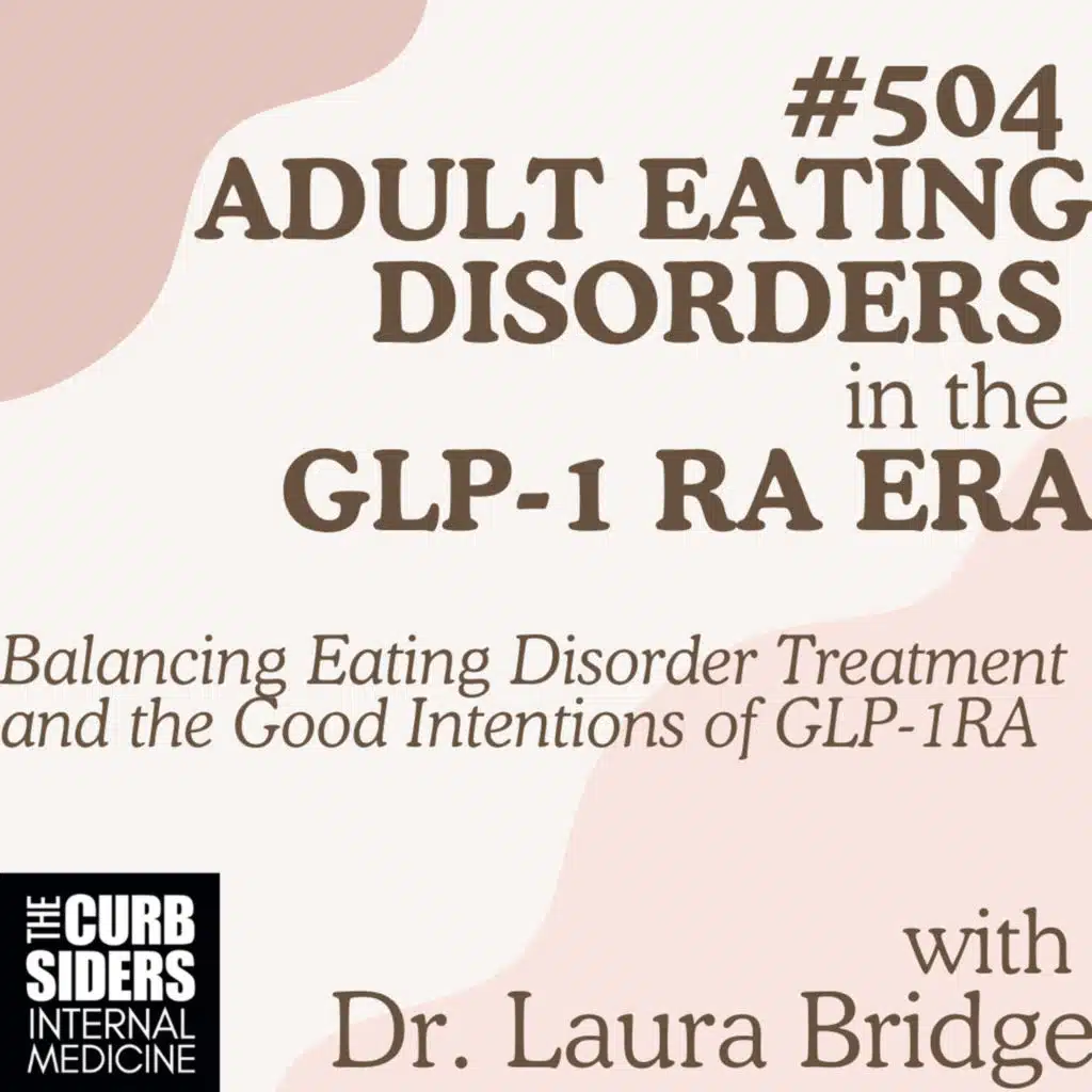 #504: Adult Eating Disorders in the GLP-1 Era