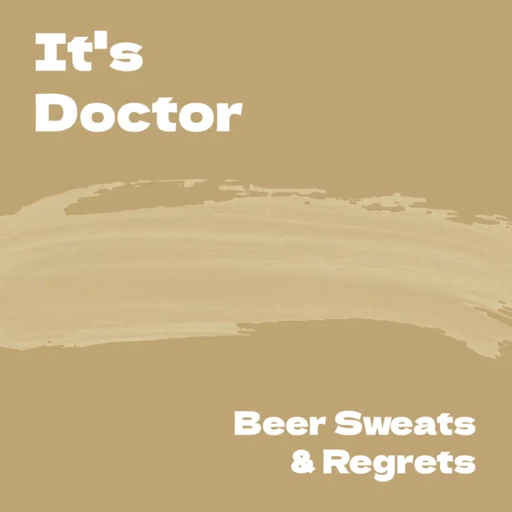 Beer Sweats & Regrets