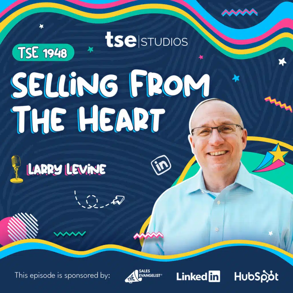 Selling From The Heart | Larry Levine - 1948