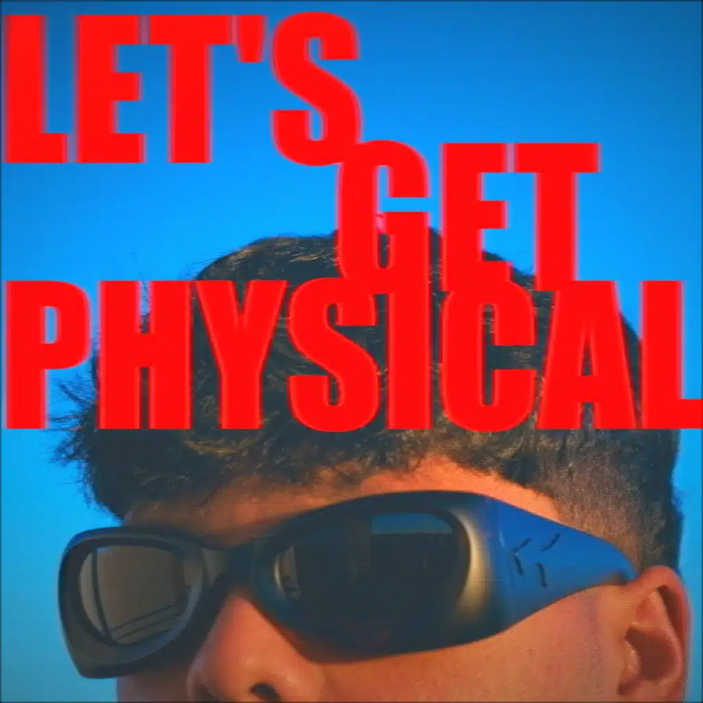 Let's Get Physical