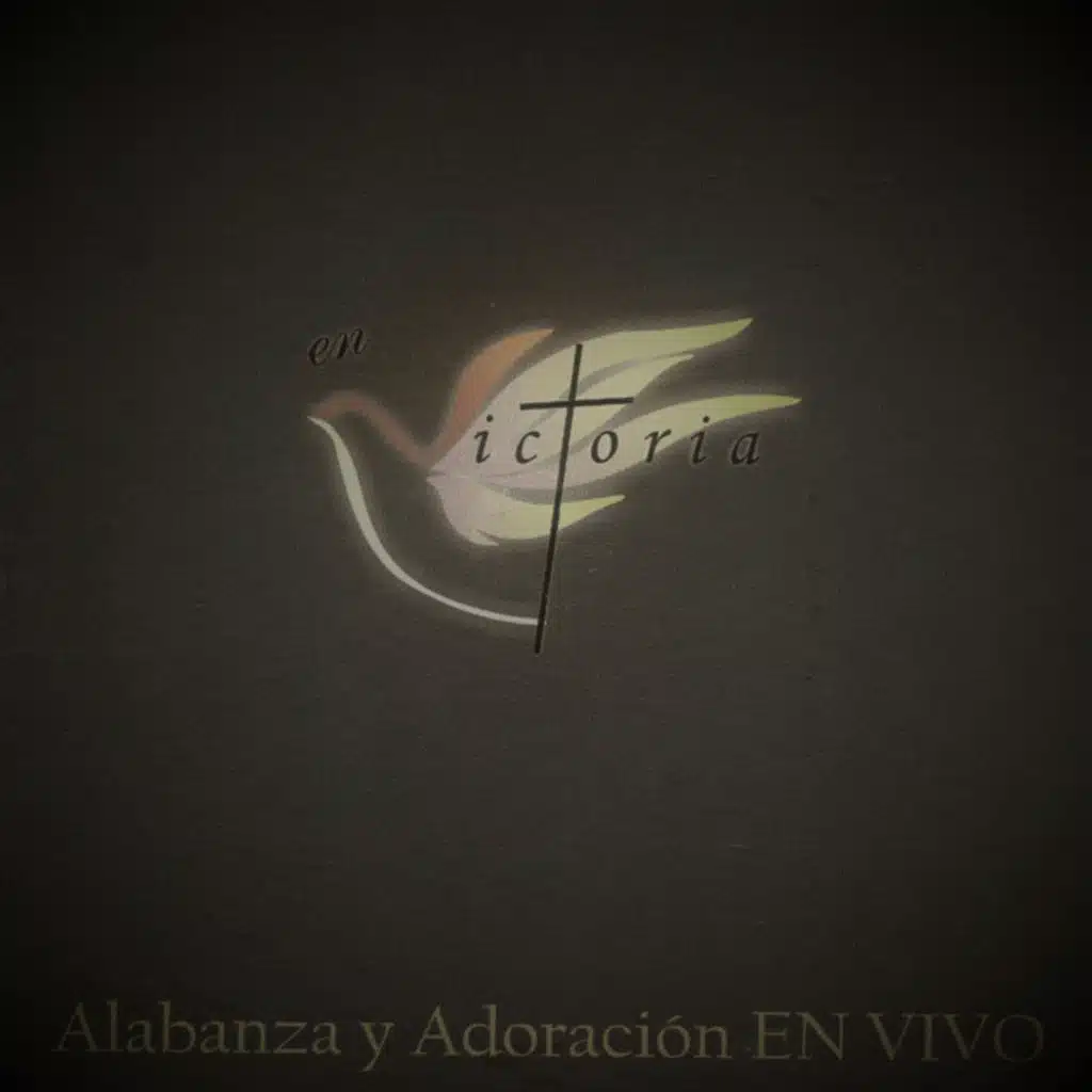 En Victoria - Alabanza y Adoración (En Vivo)