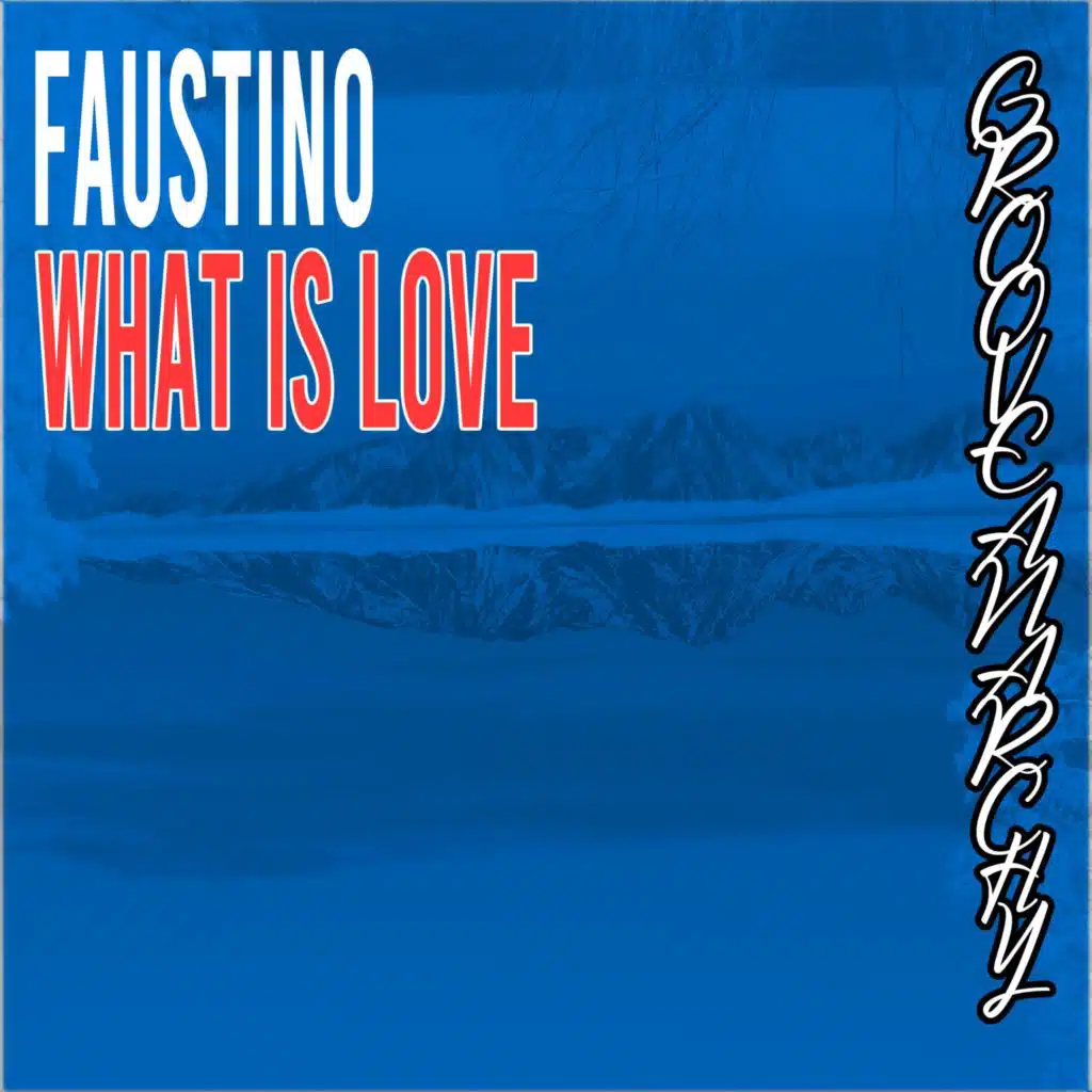 What Is Love (Edit Mix)
