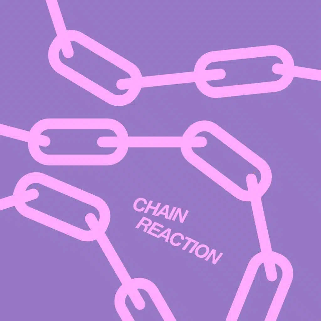 Chain Reaction (Extended Mix)