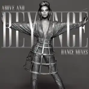 Above And Beyoncé Dance Mixes