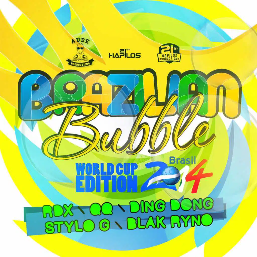 Brazilian Bubble Riddim (World Cup 2014 Edition)
