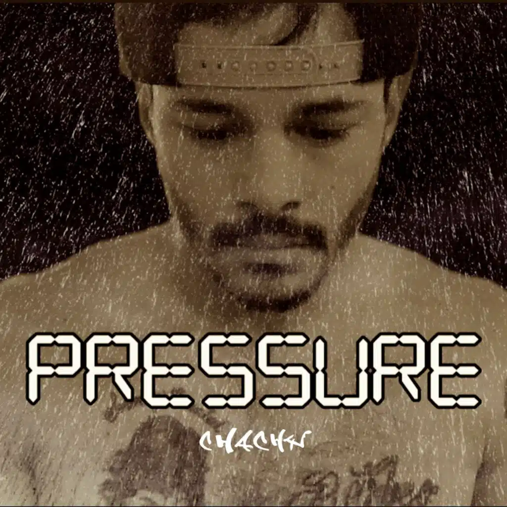 Pressure (Prod. by Chachy)