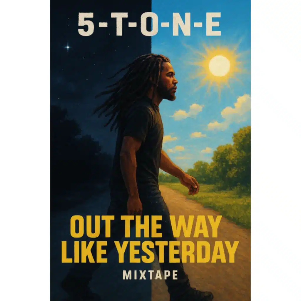 OUT THE WAY LIKE YESTERDAY