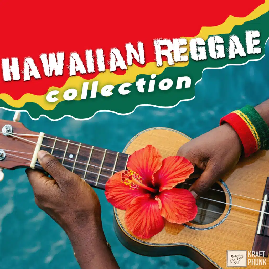 Hawaiian Reggae Feel-Good Collection: Chill Hawaiian Ukulele Reggae Music & Tropical Island Vibes