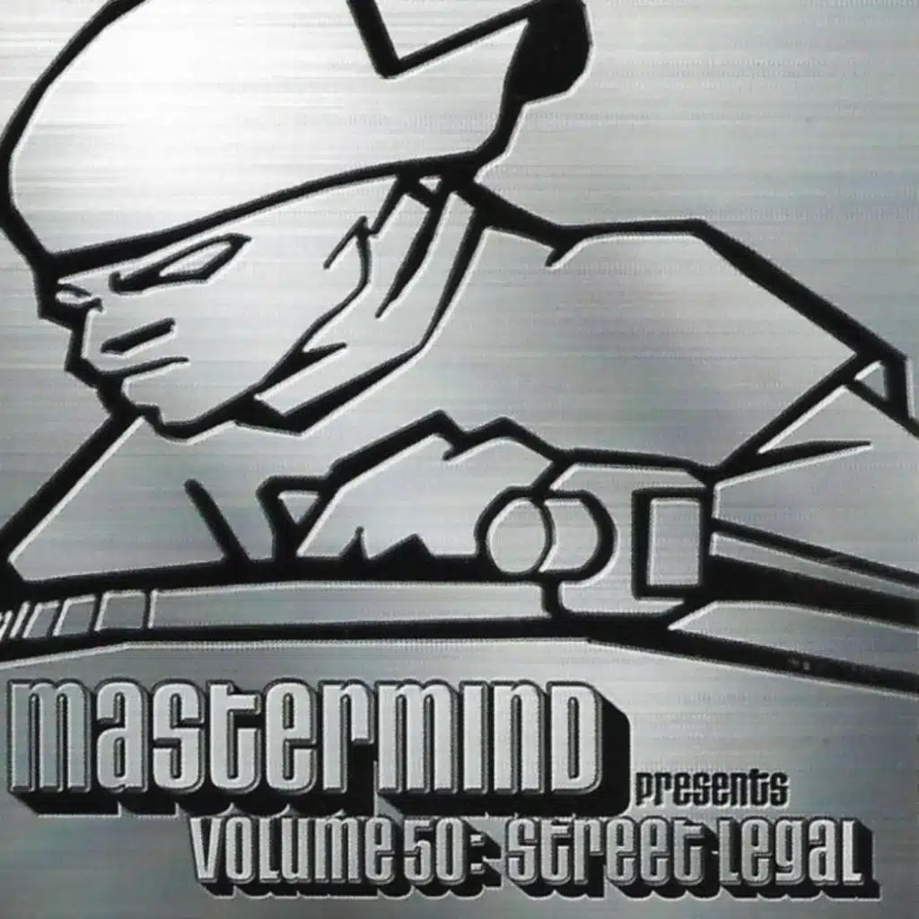 Mastermind Presents Volume 50: Street Legal