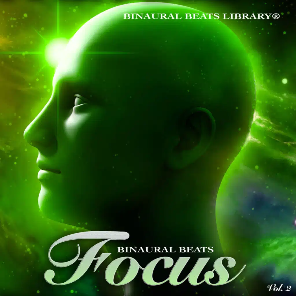 Binaural Beats Focus: Study Alpha Waves, Isochronic Tones, Theta Waves, Delta Waves and Ambient Music For Studying, Focus, Concentration and Background Music For Reading, Vol. 2