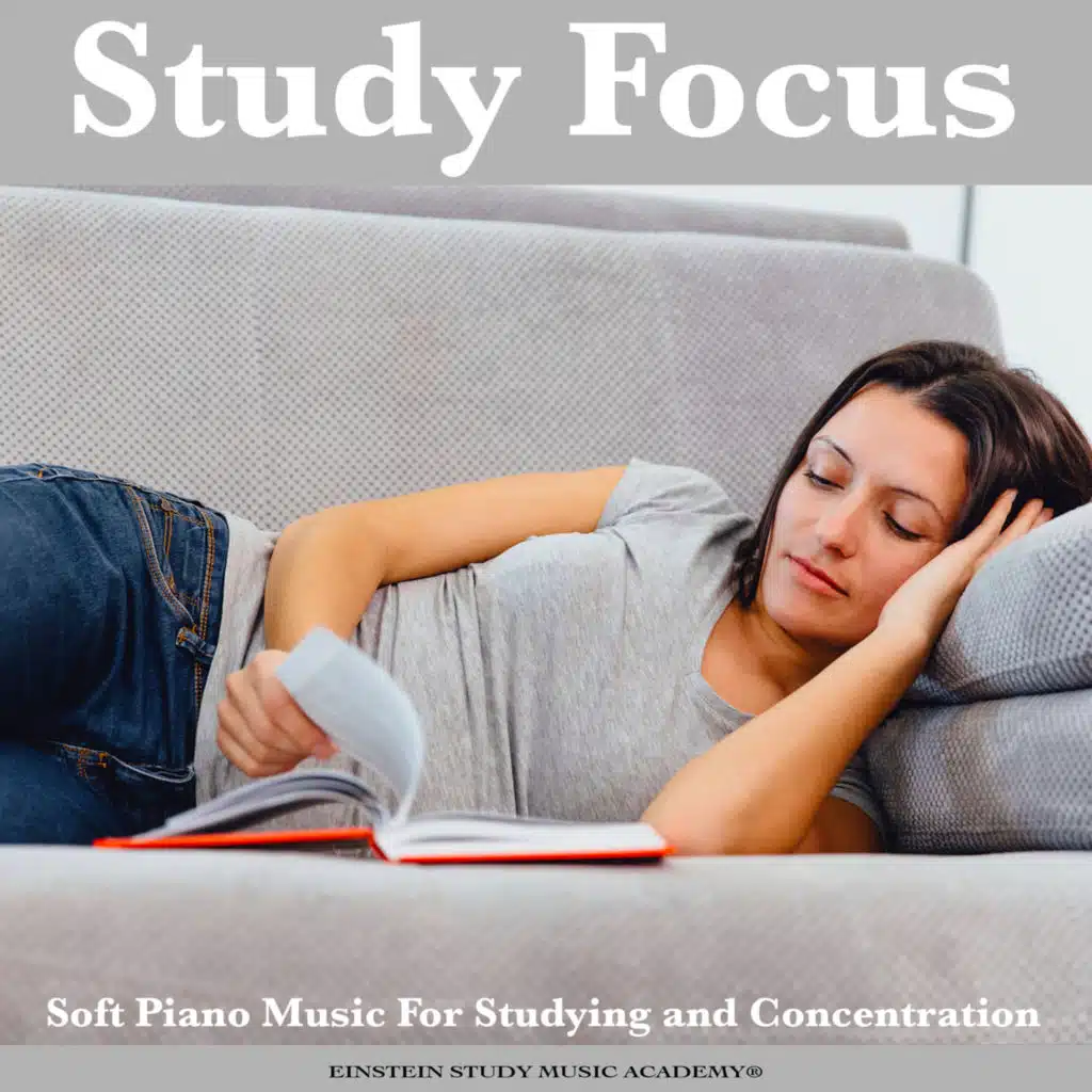 Study Focus: Soft Piano Music For Studying and Concentration