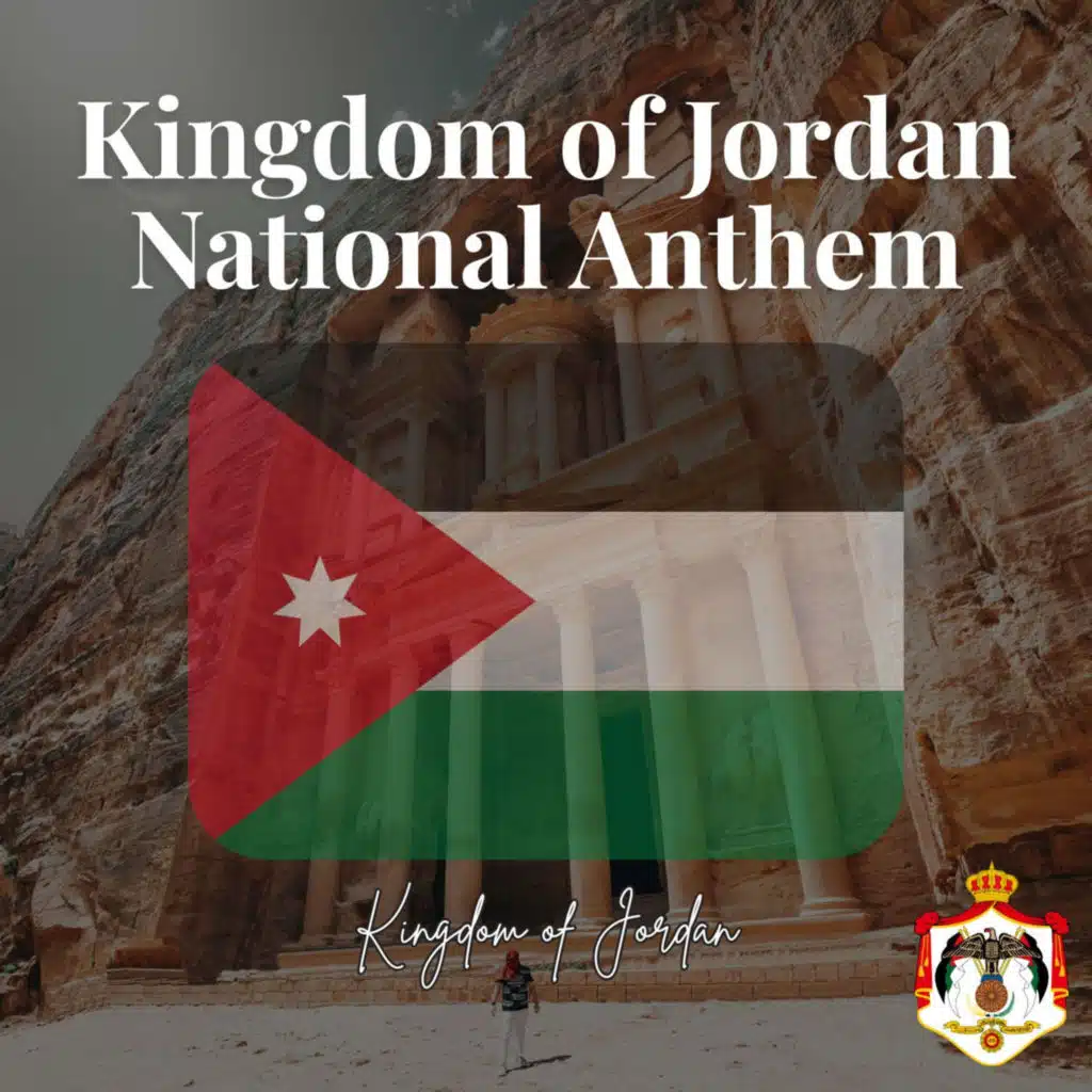 Kingdom of Jordan National Anthem
